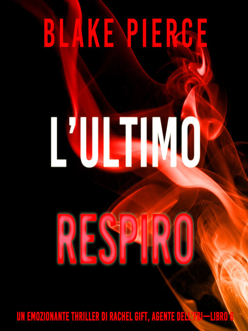 Title details for L'Ultimo Respiro by Blake Pierce - Available